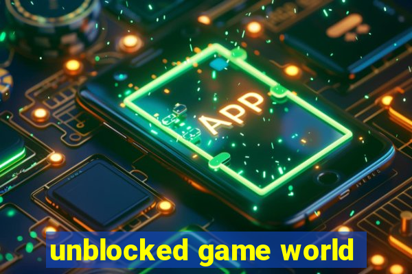 unblocked game world